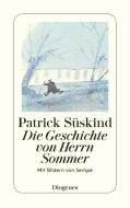 Die Geschichte von Herrn Sommer di Patrick Süskind edito da Diogenes Verlag AG