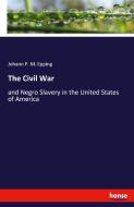 The Civil War di Johann P. M. Epping edito da hansebooks