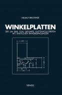 Winkelplatten di Helmut Bruckner edito da Vieweg+Teubner Verlag