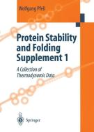 Protein Stability and Folding Supplement 1 di Wolfgang Pfeil edito da Springer Berlin Heidelberg