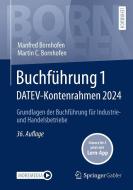 Buchführung 1 DATEV-Kontenrahmen 2024 di Manfred Bornhofen, Martin C. Bornhofen edito da Springer-Verlag GmbH