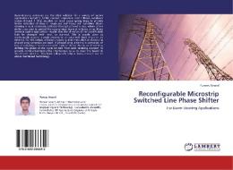 Reconfigurable Microstrip Switched Line Phase Shifter di Puneet Anand edito da LAP Lambert Academic Publishing