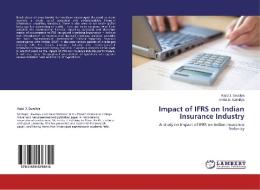 Impact of IFRS on Indian Insurance Industry di Kajal J. Savaliya, Ankita D. Kathiriya edito da LAP Lambert Academic Publishing