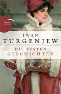 Iwan Turgenjew - Die besten Geschichten di Iwan Turgenjew edito da Anaconda Verlag