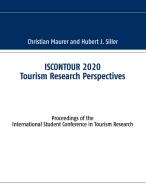ISCONTOUR 2020 Tourism Research Perspectives di Christian Maurer, Hubert J. Siller edito da Books on Demand
