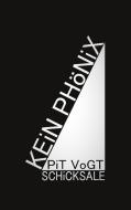 Kein Phönix di Pit Vogt edito da Books on Demand
