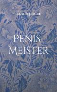 Penis-Meister di Benno Hocke edito da Books on Demand