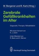 Zerebrale Gefäßkrankheiten im Alter edito da Steinkopff Dr. Dietrich V