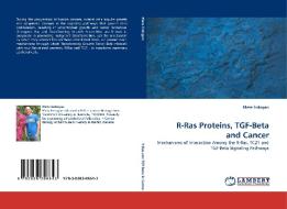 R-Ras Proteins, TGF-Beta and Cancer di Mete Erdogan edito da LAP Lambert Acad. Publ.