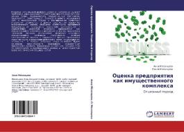 Otsenka Predpriyatiya Kak Imushchestvennogo Kompleksa di Mezentseva Anna edito da Lap Lambert Academic Publishing