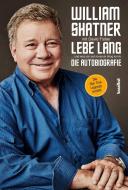 Lebe Lang ... und was ich auf meinem Weg lernte di David Fisher, William Shatner edito da Hannibal Verlag GmbH