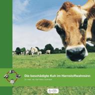 Die beschädigte Kuh im Harnstoffwahnsinn di Karl-Heinz Schmack edito da Schnell Verlag