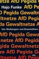 AfD. Pegida. Gewaltnetze di Hajo Funke edito da Verlag Berlin Brandenburg