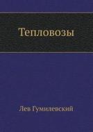 Teplovozy di Lev Gumilevskij edito da Book On Demand Ltd.