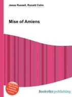 Mise Of Amiens di Jesse Russell, Ronald Cohn edito da Book On Demand Ltd.
