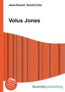 Volus Jones edito da Book On Demand Ltd.