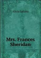 Mrs. Frances Sheridan di Alicia Lefanu edito da Book On Demand Ltd.