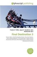 Final Destination 3 edito da Alphascript Publishing