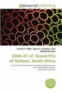 2006-07 A1 Grand Prix Of Nations, South Africa edito da Betascript Publishing