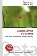Gasteracantha Falcicornis edito da Betascript Publishing