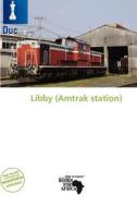 Libby (amtrak Station) edito da Duc