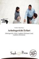 Arbeitsgericht Erfurt edito da Betascript Publishing