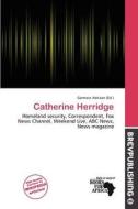 Catherine Herridge edito da Brev Publishing