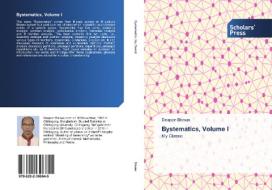 Bystematics, Volume I di Deapon Biswas edito da SPS