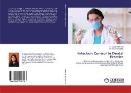 Infection Control In Dental Practice di Gayatri Mehrotra, Ajay Bhoosreddy edito da LAP Lambert Academic Publishing