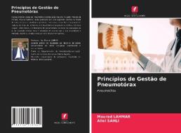Princípios de Gestão de Pneumotórax di Mourad Lahmar, Allel Sahli edito da Edições Nosso Conhecimento