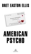 American psycho di Mariano Antolín Rato, Bret Easton Ellis edito da Literatura Random House