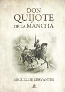 Don Quijote de la Mancha di Miguel de Cervantes Saavedra edito da Editorial LIBSA, S.A.