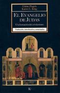El Evangelio de Judas: Y la Formacion del Cristianismo = Reading Judas di Elaine Pagels, Karen L. King edito da EDIT KAIROS
