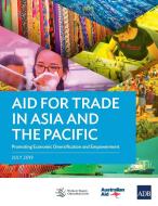 Aid for Trade in Asia and the Pacific di Asian Development Bank edito da Asian Development Bank