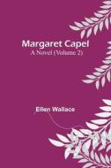 Margaret Capel di Ellen Wallace edito da Alpha Editions
