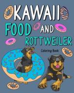Kawaii Food and Rottweiler Coloring Book di Paperland edito da Blurb