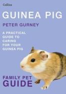 Guinea Pig di Peter Gurney edito da Harpercollins Publishers