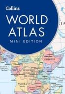 Collins World Atlas: Mini Edition di Collins Maps edito da Harpercollins Publishers
