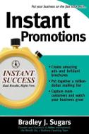 Instant Promotions di Bradley J. Sugars edito da McGraw-Hill Education