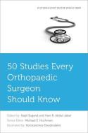 50 Studies Every Orthopaedic Surgeon Should Know edito da Oxford University Press, USA