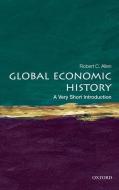 Global Economic History: A Very Short Introduction di Robert C. Allen edito da Oxford University Press