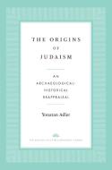 The Origins Of Judaism di Yonatan Adler edito da Yale University Press