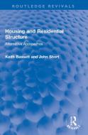 Housing And Residential Structure di Keith Bassett, John Short edito da Taylor & Francis Ltd