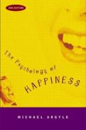 The Psychology of Happiness di Michael Argyle edito da Taylor & Francis Ltd