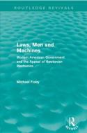 Laws, Men and Machines di Michael Foley edito da Taylor & Francis Ltd