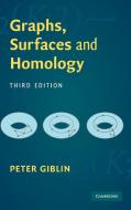 Graphs, Surfaces and Homology di Peter Giblin edito da Cambridge University Press