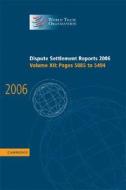 Dispute Settlement Reports 2006: Volume 12, Pages 5085¿5494 di World Trade Organization edito da Cambridge University Press