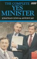 The Complete Yes Minister di Nigel Hawthorne, Paul Eddington edito da Ebury Publishing