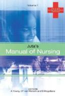 Juta's Manual Of Nursing di A Young, C.F. Van Niekerk, S.M. Mogotlane edito da Juta Academic