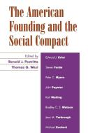 American Founding and the Social Compact di Ronald J. Pestritto edito da Lexington Books